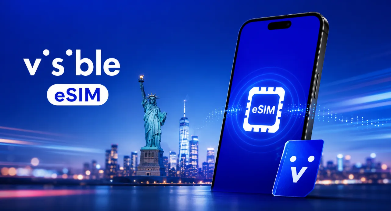 2026美国Visible eSIM全攻略:$20无限流量、支持机型、购买激活、实卡转eSIM